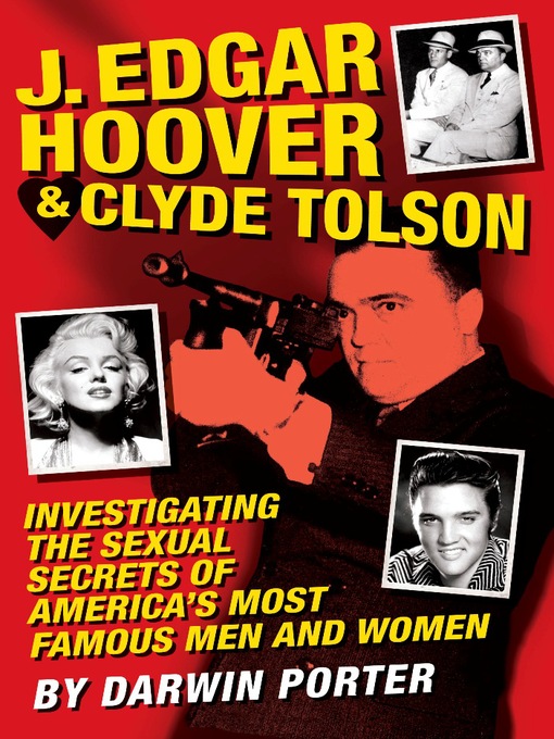 Title details for J. Edgar Hoover and Clyde Tolson by Darwin Porter - Available